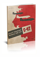 Douglas C-47 Pilot Training Manual USAAF (1944)